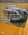 Técnicas Generales de Retoque Fotgráfico y Montaje