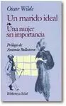 Un Marido Ideal; una Mujer sin Importancia