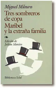 Tres Sombreros de Copa. Maribel y la Extraña Familia