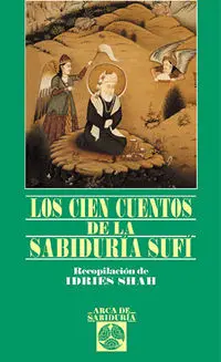 Los Cien Cuentos de la Sabiduría Sufí