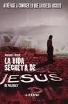 La Vida Secreta de Jesús de Nazaret