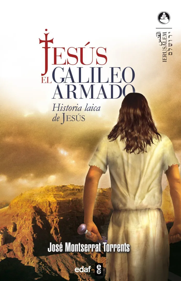 Jesús, el Galileo Armado