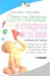 Cómo Multiplicar la Inteligencia de Su Bebé