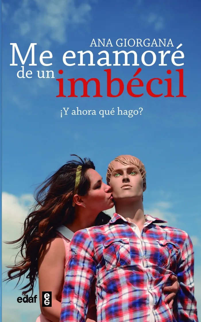 Me Enamoré de un Imbécil