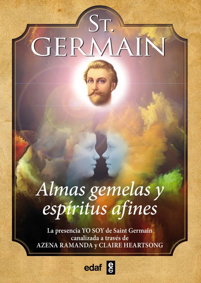 St. Germain. Almas Gemelas y Espíritus Afines
