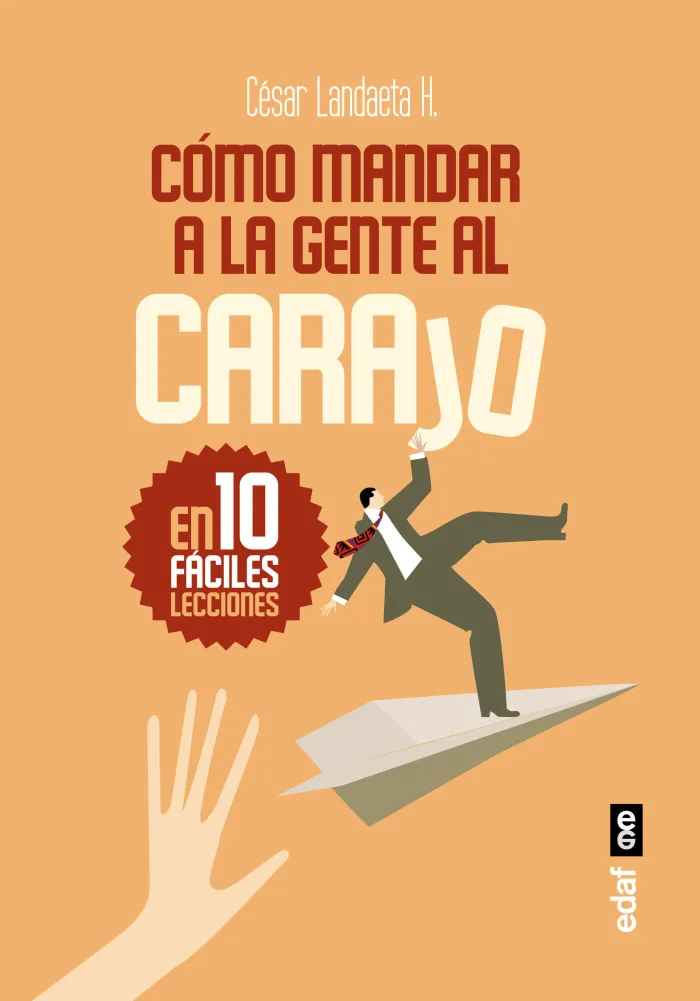 Cómo Mandar a la Gente Al Carajo