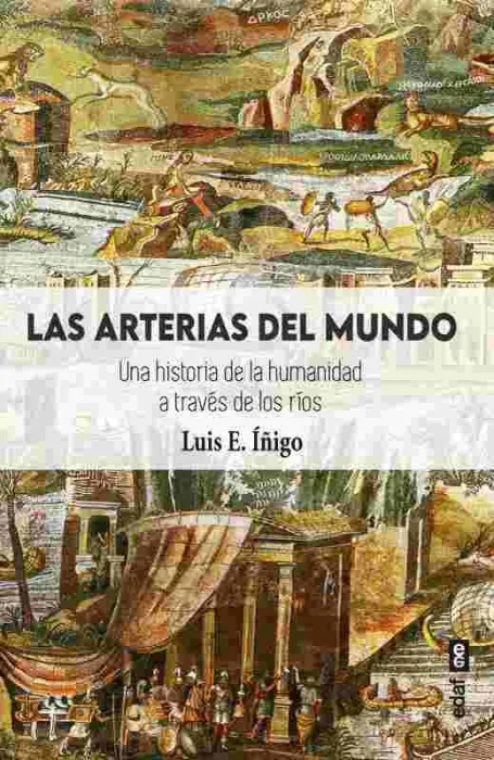 Las Arterias del Mundo