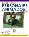 Creación Digital de Personajes Animados con Cd-Rom. Diseño y Creatividad