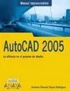 Autocad 2005. La Eficacia en el Proceso de Diseño