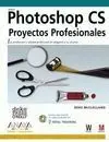 Photoshop Cs. Proyectos Profesionales