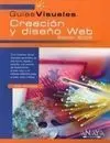Guía Visual de Creación y Diseño Web. Edición 2005