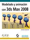 Modelado y Animación con 3Ds Max 2008