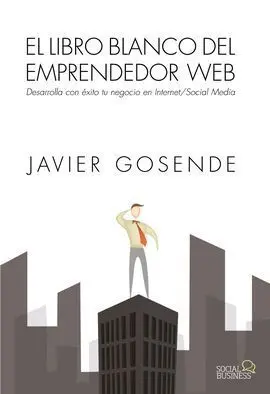 El Libro Blanco del Emprendedor Web