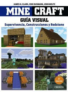 Minecraft. Guía Visual. Supervivencia, Construcciones y Redstone