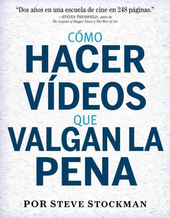 Cómo Hacer Vídeos que Valgan la Pena