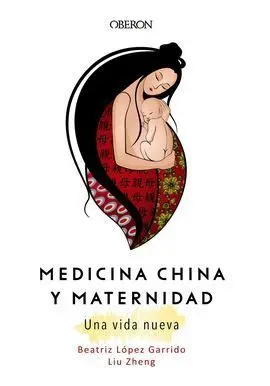Medicina China y Maternidad. Una Vida Nueva