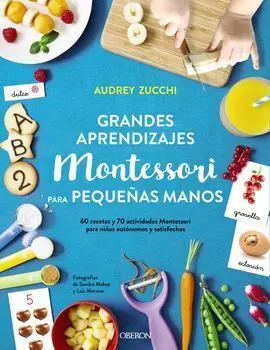 Grandes Aprendizajes Montessori para Pequeñas Manos