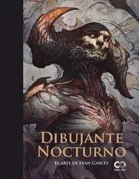Dibujante Nocturno. El Arte de Fran Garcés