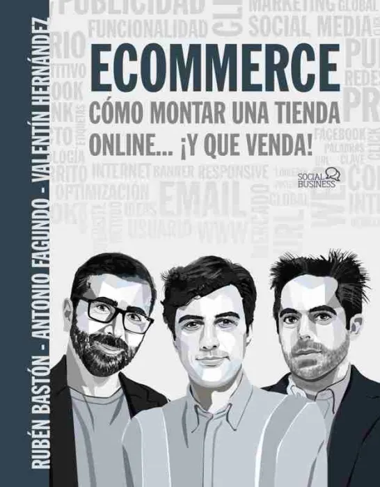 Ecommerce. Cómo Montar una Tienda Online... ¡Y que Venda!