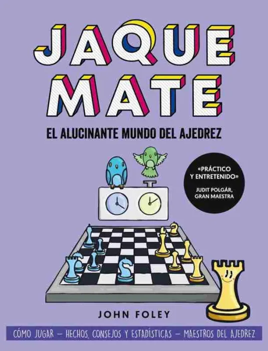 Jaque Mate: el Alucinante Mundo del Ajedrez