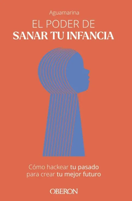El Poder de Sanar tu Infancia