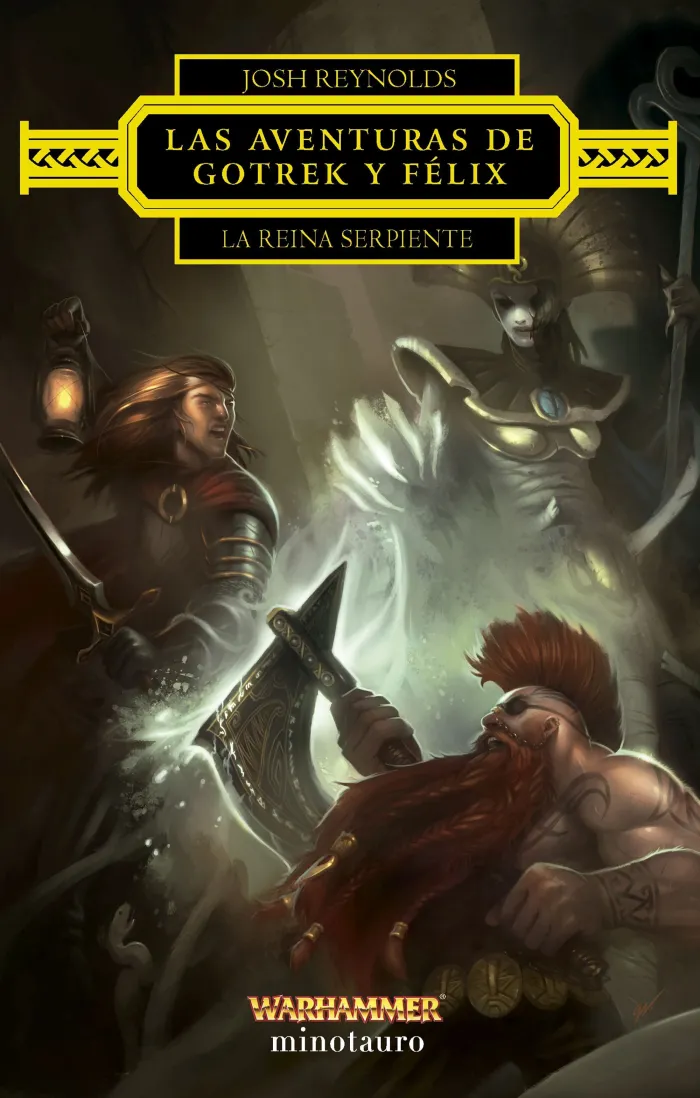Las Aventuras de Gotrek y Félix: la Reina Serpiente