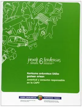 Kontsumo Arduratsua Eaeko Gazteen Artean = Juventud y Consumo Responsable en la