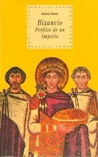 Bizancio, Perfiles de un Imperio