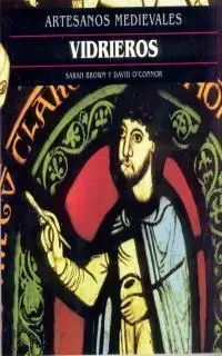 Vidrieros. Artesanos Medievales