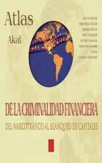 Atlas de la Criminalidad Financiera del Narcotráfico Al Blanqueo de Capitales