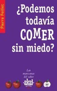Podemos Todavía Comer sin Miedo ?