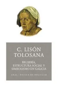 Brujeria Estructura Social y Simbolismo Galicia