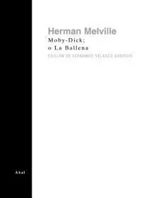 Moby-Dick; o la Ballena