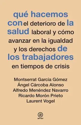 Que Hacemos con la Salud de Trabajadores en Tiempos de Cris