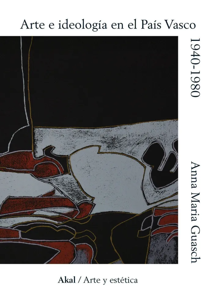 Arte e Ideologia en el Pais Vasco 1940-1980
