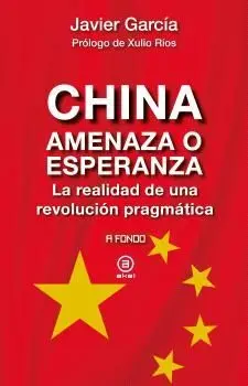 China, Amenaza o Esperanza