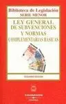 Ley General de Subvenciones y Normas Complementarias Básicas
