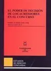 El Poder de Decisión de los Acreedores en el Concurso