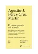 Interrogatorio del Acusado. Reflexiones a la Luz de la Doctrina