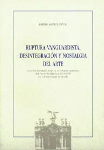 Ruptura Vanguardista, Desintegracion y Nostalgia D