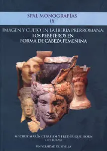 Imagen y Culto en la Iberia Prerromana: los Pebeteros en For