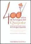 400 Años de la Lengua del Quijote. estudios de Historiografía e Historia de la le