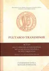 Plutarco Transmisor. actas del X Simposio Internacional