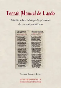 Ferran Manuel de Lando. Estudio Sobre la Biografia y la Obra de un Poeta Sevillano