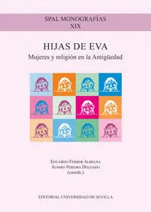 Hijas de Eva. mujeres y Religion en la Antiguedad