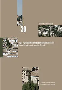 Tipo y Urbanismo en los Conjuntos Históricos.