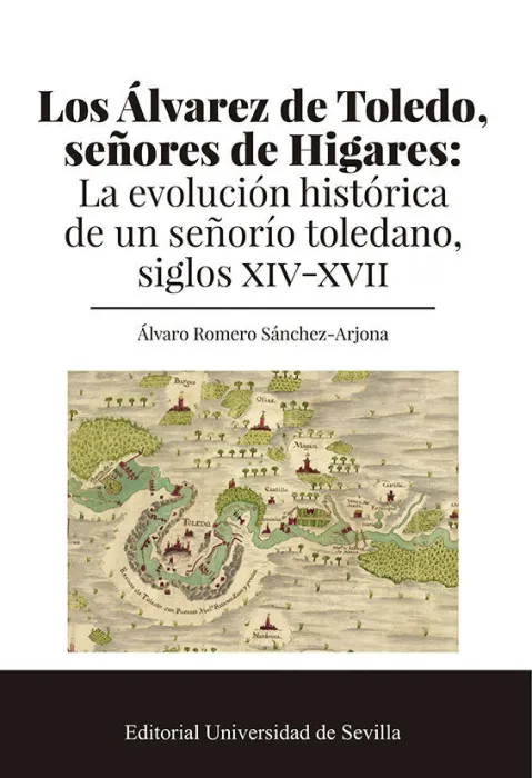 Los Álvarez de Toledo, Señores de Higares
