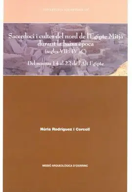 Sacerdoci I Cultes del Nord de Legipte Mitjà Durant la Baixa Època (Segles Vii-