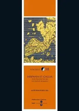 Hispania Et Gallia:dos Provincias Occidente Romano