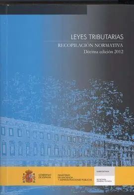 Leyes Tributarias. Recopilación Normativa